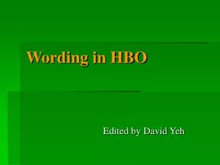 Wording in HBO