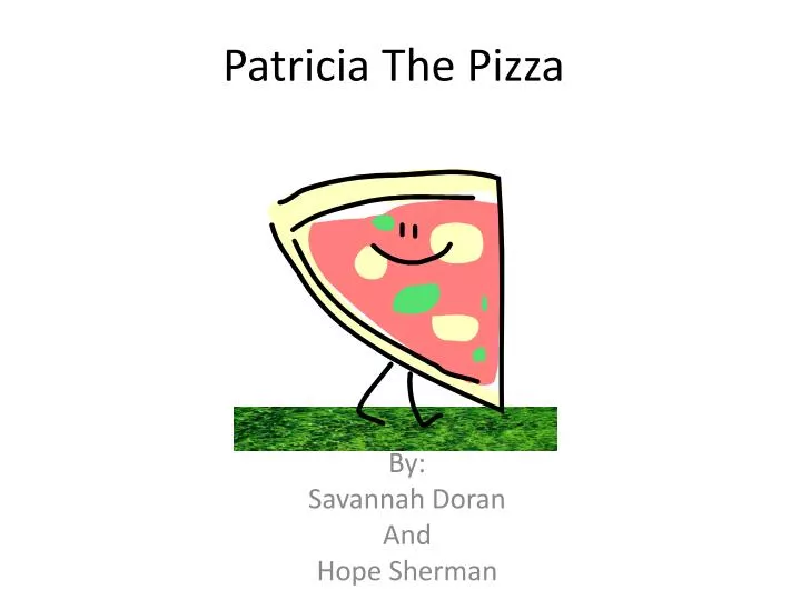 patricia the pizza