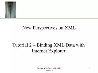 New Perspectives on XML