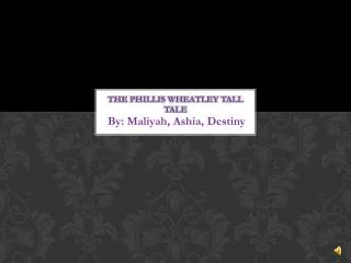 The Phillis Wheatley Tall Tale