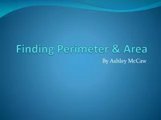 Finding Perimeter &amp; Area