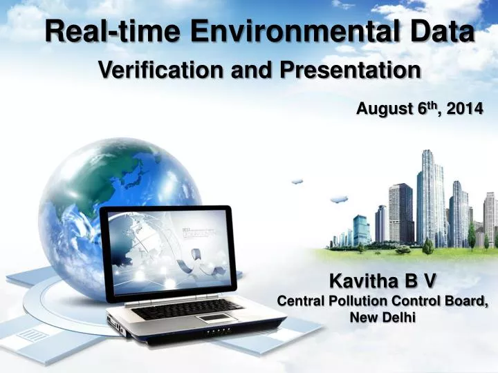real time environmental data verification and presentation