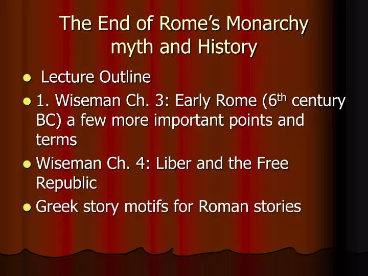 the end of rome s monarchy myth and history