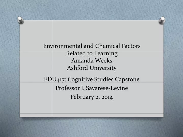 environmental and chemical factors related to learning amanda weeks ashford university