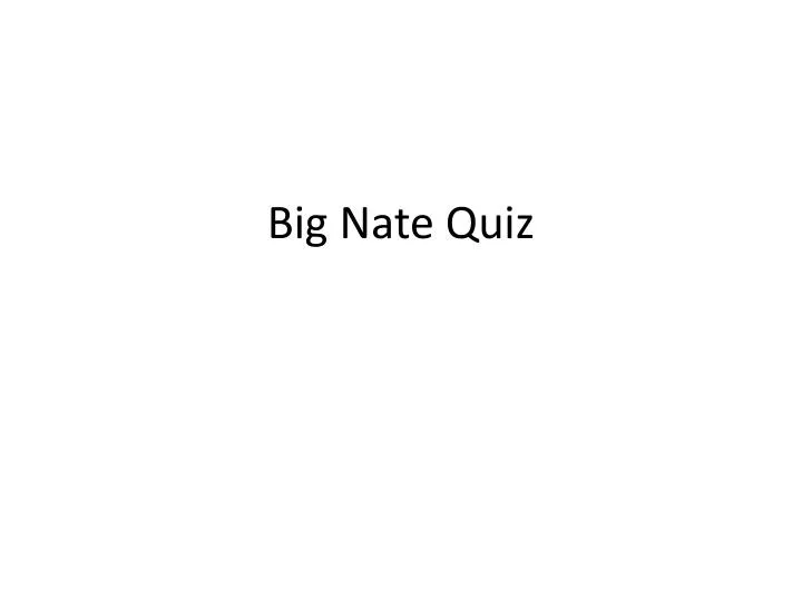 big nate quiz