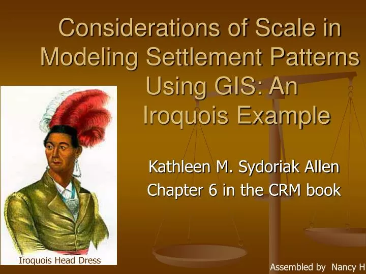 considerations of scale in modeling settlement patterns using gis an iroquois example