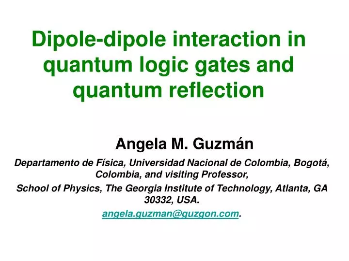 dipole dipole interaction in quantum logic gates and quantum reflection