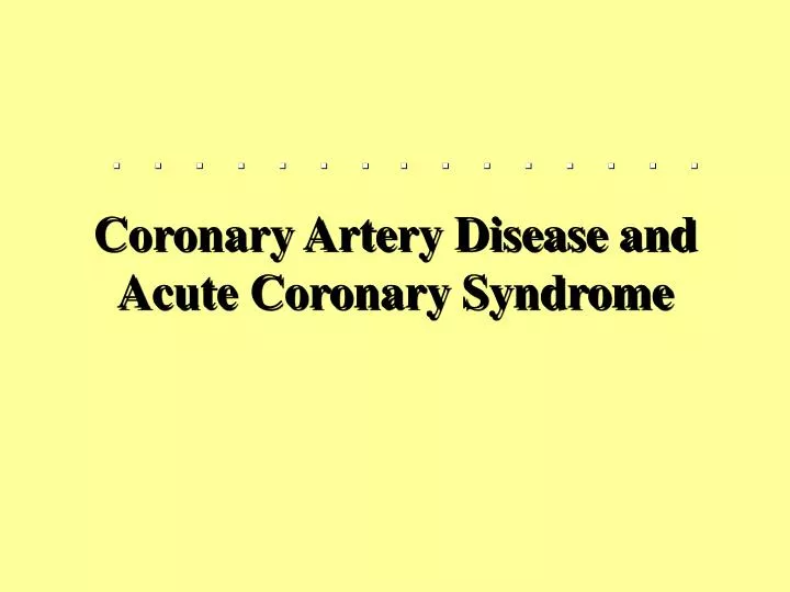 coronary artery disease and acute coronary syndrome