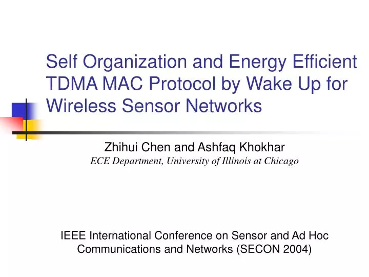 self organization and energy efficient tdma mac protocol by wake up for wireless sensor networks