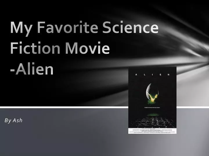 my favorite science fiction movie alien