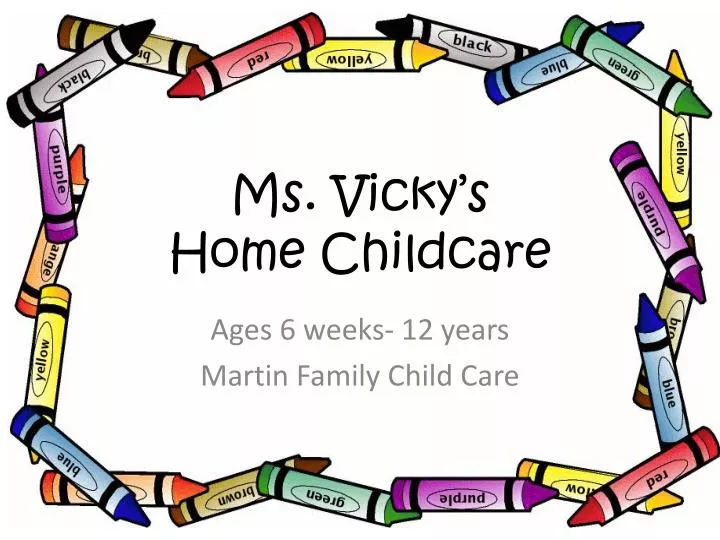 ms vicky s home childcare
