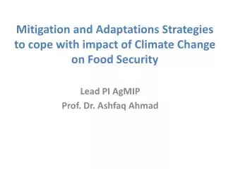 Mitigation and Adaptations Strategies to cope with impact of Climate Change on Food Security