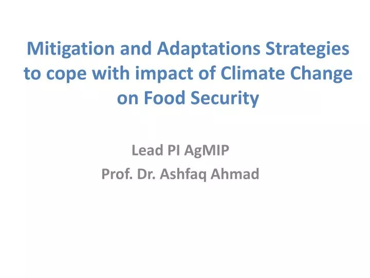 mitigation and adaptations strategies to cope with impact of climate change on food security