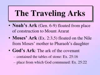 The Traveling Arks