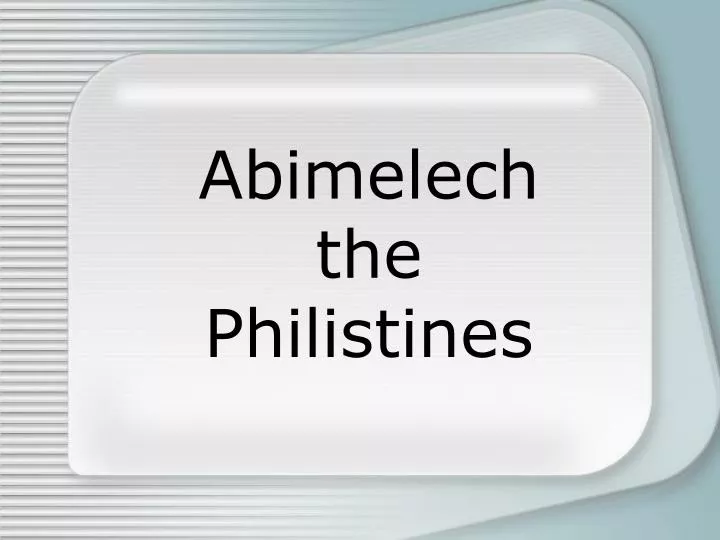 abimelech the philistines