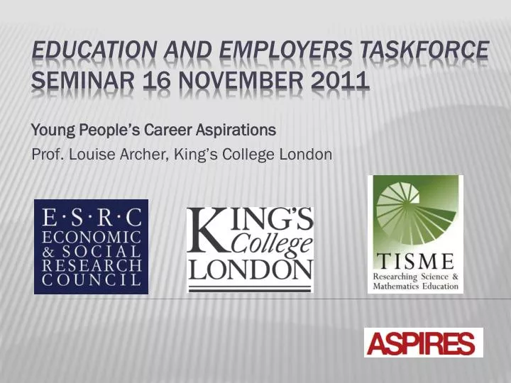 young people s career aspirations prof louise archer king s college london