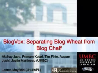 BlogVox: Separating Blog Wheat from Blog Chaff