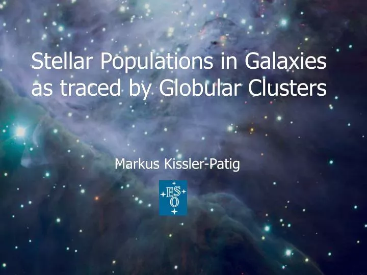 stellar populations in galaxies as traced by globular clusters