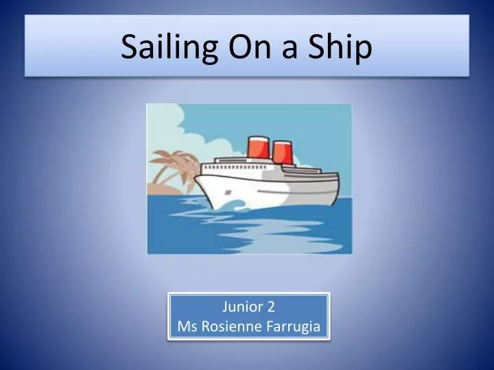 sailing on a ship
