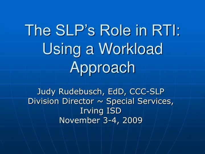 the slp s role in rti using a workload approach