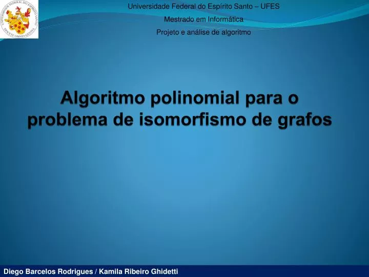 algoritmo polinomial para o problema de isomorfismo de grafos