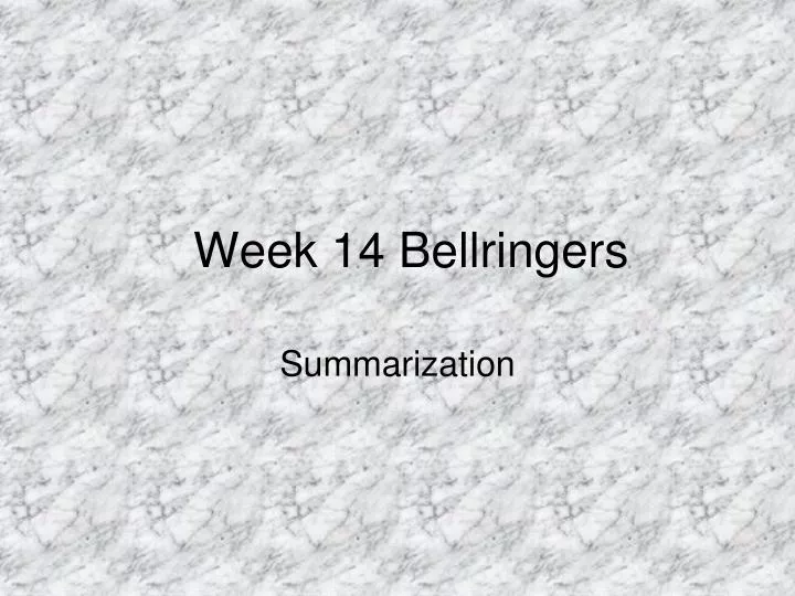 week 14 bellringers