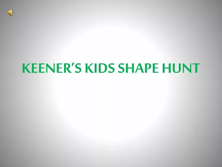 keener s kids shape hunt