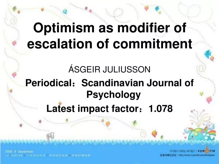 optimism as modifier of escalation of commitment