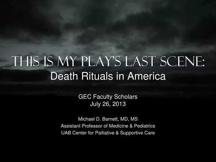 this is my play s last scene death rituals in america