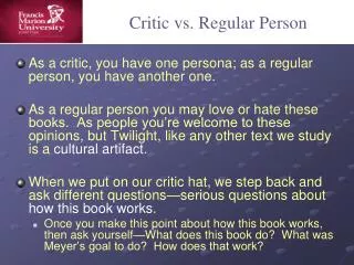Critic vs. Regular Person