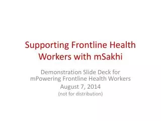 Supporting Frontline Health Workers with mSakhi
