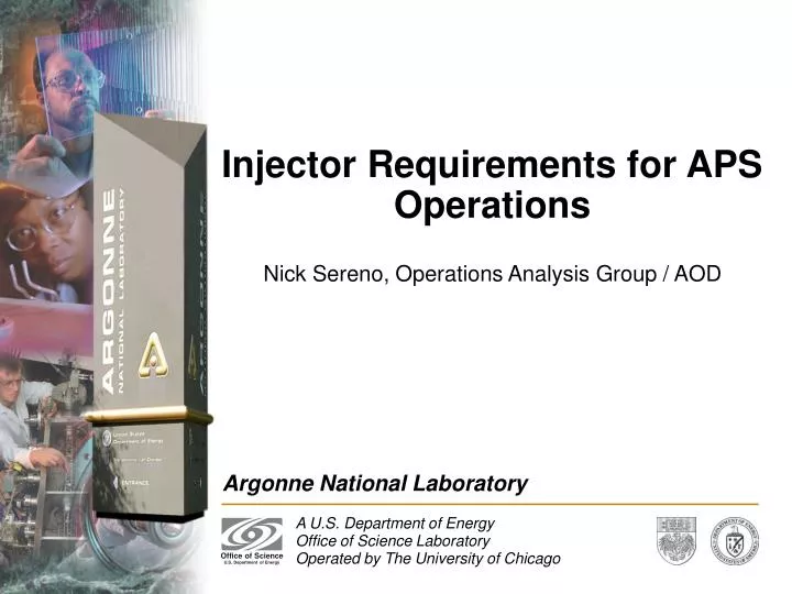 injector requirements for aps operations