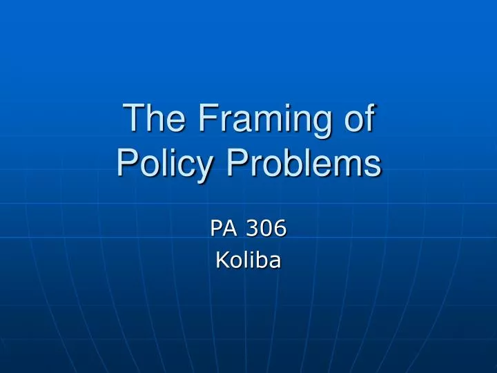 the framing of policy problems