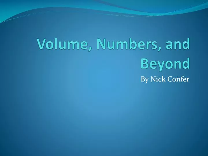 volume numbers and beyond