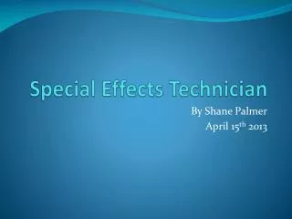 Special Effects Technician