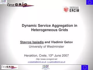 Dynamic Service Aggregation in Heterogeneous Grids