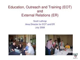Education, Outreach and Training (EOT) and External Relations (ER)
