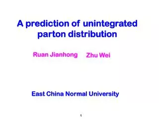 A prediction of unintegrated parton distribution