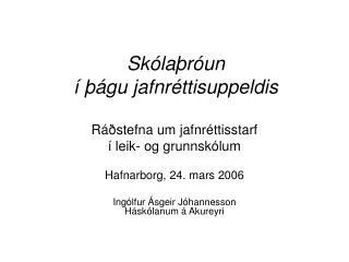 sk la r un gu jafnr ttisuppeldis