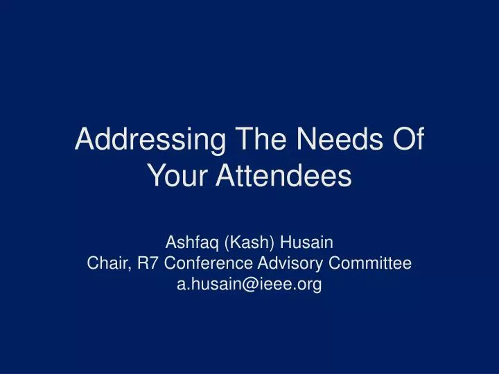 addressing the needs of your attendees