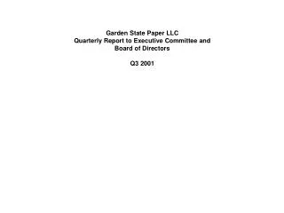 Garden State Paper LLC Quarterly Report to Executive Committee and Board of Directors Q3 2001