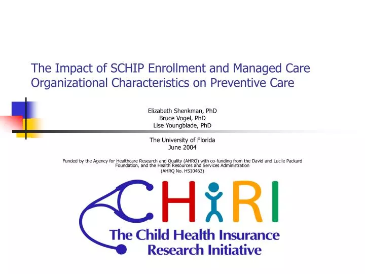 the impact of schip enrollment and managed care organizational characteristics on preventive care