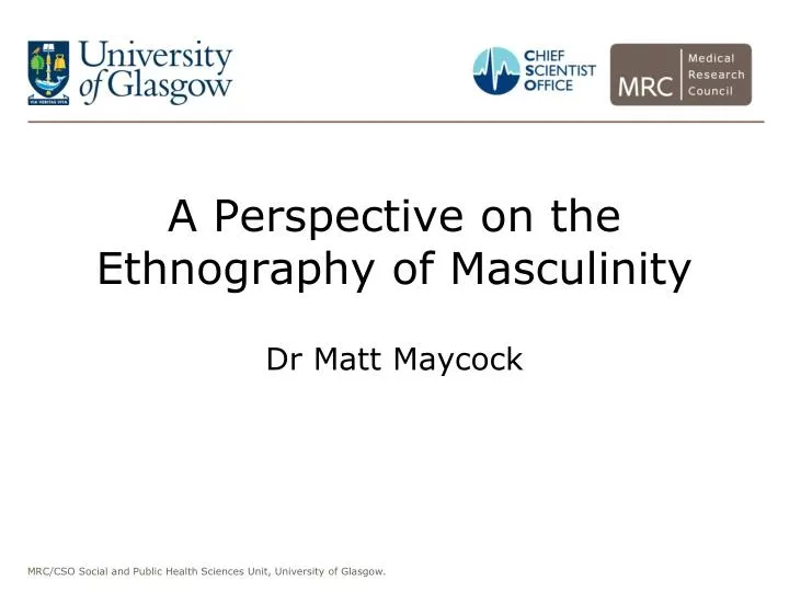 a perspective on the ethnography of masculinity