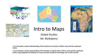 Intro to Maps Global Studies Mr. McRoberts