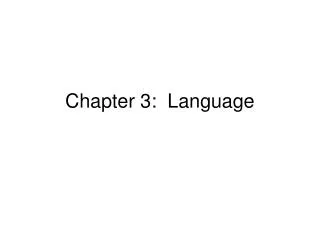 Chapter 3: Language