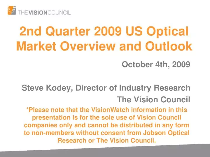 2nd quarter 2009 us optical market overview and outlook