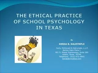 THE ETHICAL PRACTICE OF SCHOOL PSYCHOLOGY IN TEXAS