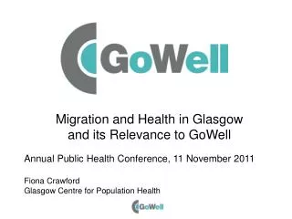 Migration and Health in Glasgow and its Relevance to GoWell