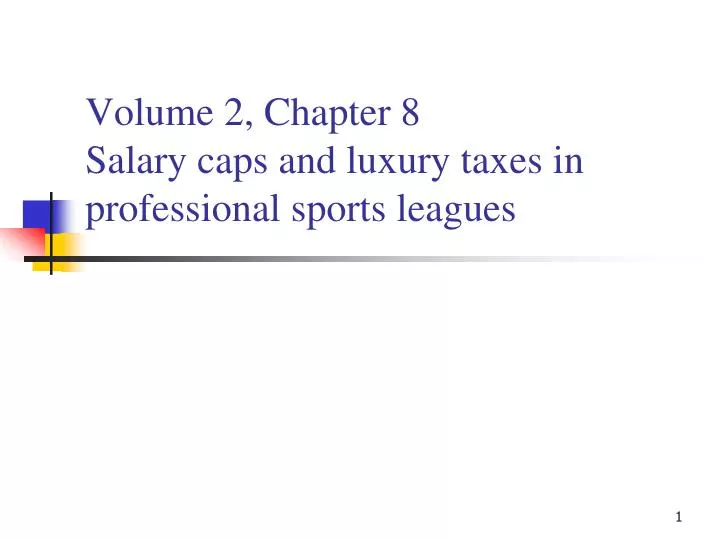 volume 2 chapter 8 salary caps and luxury taxes in professional sports leagues