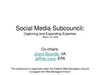 Social Media Subcouncil: Capturing and Expanding Expertise March 16, 2009